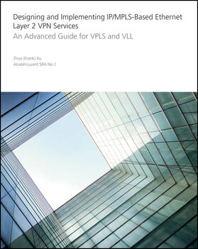 Xu |  Designing and Implementing Ip/Mpls-Based Ethernet Layer 2 VPN Services | Buch |  Sack Fachmedien