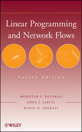 Bazaraa / Jarvis / Sherali |  Linear Programming and Network Flows | Buch |  Sack Fachmedien
