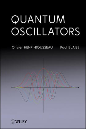 Blaise / Henri-Rousseau |  Quantum Oscillators | Buch |  Sack Fachmedien