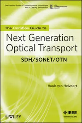 van Helvoort |  The ComSoc Guide to Next Generation Optical Transport | eBook | Sack Fachmedien