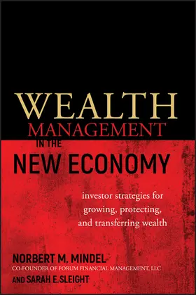 Mindel / Sleight |  Wealth Management in the New Economy | Buch |  Sack Fachmedien