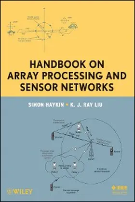 Haykin / Liu |  Handbook on Array Processing and Sensor Networks | eBook | Sack Fachmedien