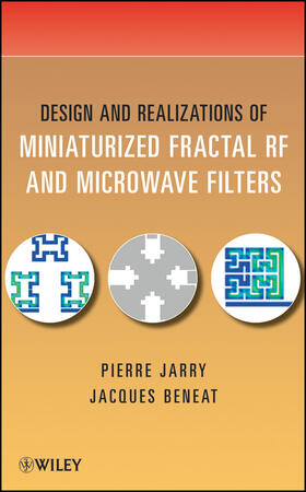 Jarry / Beneat |  Design and Realizations of Miniaturized Fractal Microwave and RF Filters | Buch |  Sack Fachmedien