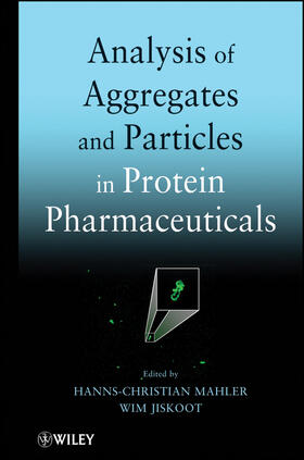 Mahler / Jiskoot |  Analysis of Aggregates and Particles in Protein Pharmaceuticals | Buch |  Sack Fachmedien