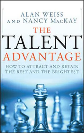 Weiss / MacKay |  The Talent Advantage | eBook | Sack Fachmedien