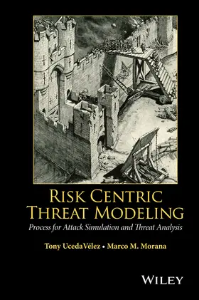 UcedaVelez / Morana |  Risk Centric Threat Modeling | Buch |  Sack Fachmedien