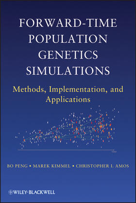 Peng / Kimmel / Amos |  Forward-Time Population Genetics | Buch |  Sack Fachmedien