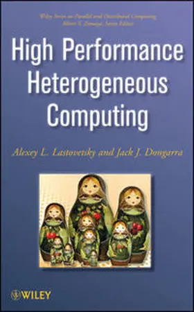 Dongarra / Lastovetsky |  High Performance Heterogeneous Computing | eBook | Sack Fachmedien