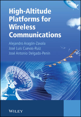 Aragón-Zavala / Cuevas-Ruíz / Delgado-Penín |  High-Altitude Platforms for Wireless Communications | Buch |  Sack Fachmedien