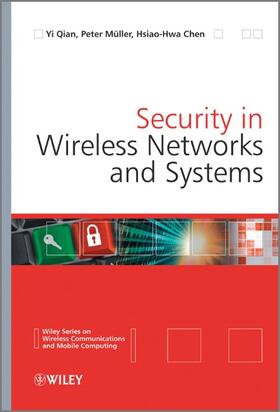 Hu / Qian / Muller |  Security in Wireless Networks and Systems | Buch |  Sack Fachmedien