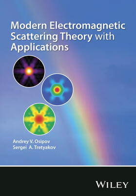 Osipov / Tretyakov |  Modern Electromagnetic Scattering Theory with Applications | Buch |  Sack Fachmedien