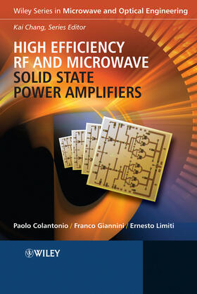 Colantonio / Giannini / Limiti |  High Efficiency RF and Microwave Solid State Power Amplifiers | Buch |  Sack Fachmedien