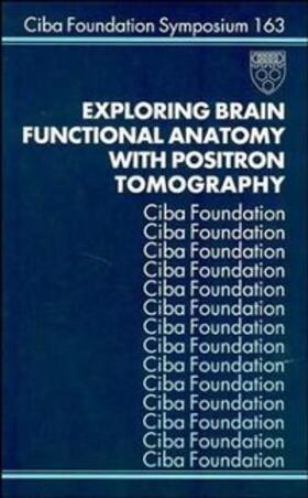 Chadwick / Whelan |  Exploring Brain Functional Anatomy with Positron Tomography | eBook | Sack Fachmedien