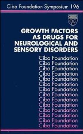Bock / Goode |  Growth Factors as Drugs for Neurological and Sensory Disorders | eBook | Sack Fachmedien