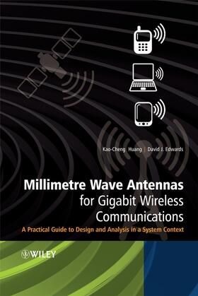Huang / Edwards |  Millimetre Wave Antennas for Gigabit Wireless Communications | Buch |  Sack Fachmedien