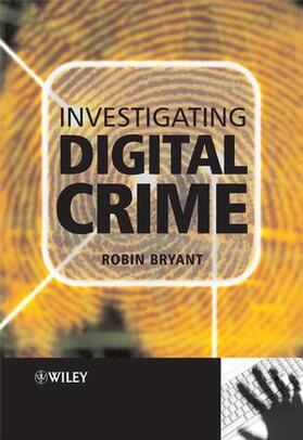 Bryant |  Investigating Digital Crime | Buch |  Sack Fachmedien