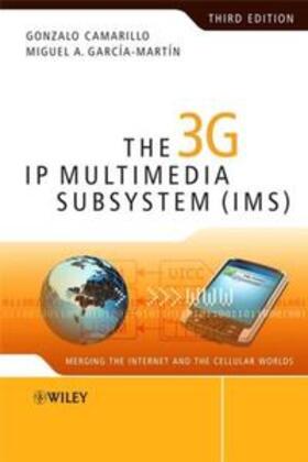 Camarillo / García-Martín |  The 3g IP Multimedia Subsystem (Ims) | Buch |  Sack Fachmedien