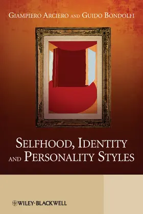 Arciero / Bondolfi |  Selfhood, Identity and Personality Styles | Buch |  Sack Fachmedien