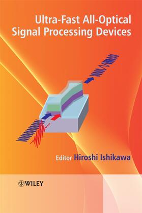Ishikawa |  Ultrafast All-Optical Signal Processing Devices | Buch |  Sack Fachmedien