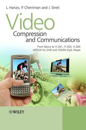 Hanzo / Cherriman / Streit |  Video Compression and Communications | Buch |  Sack Fachmedien