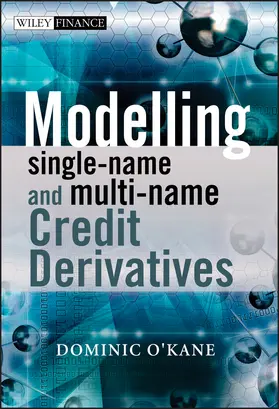 O'Kane |  Modelling Single-name and Multi-name Credit Derivatives | Buch |  Sack Fachmedien