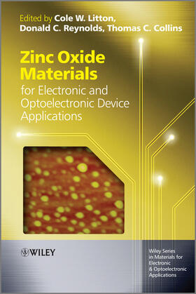 Litton / Collins / Reynolds |  Zinc Oxide Materials for Electronic and Optoelectronic Device Applications | Buch |  Sack Fachmedien