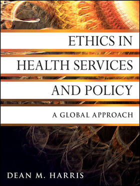 Harris |  Ethics in Health Services and Policy | Buch |  Sack Fachmedien