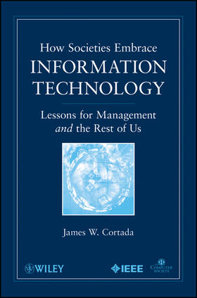 Cortada |  How Societies Embrace Information Technology | Buch |  Sack Fachmedien