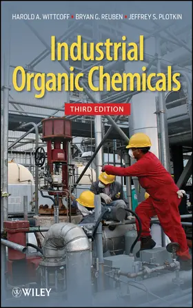 Wittcoff / Reuben / Plotkin |  Industrial Organic Chemicals 3 | Buch |  Sack Fachmedien