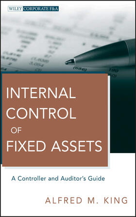 King |  Internal Control of Fixed Assets | Buch |  Sack Fachmedien