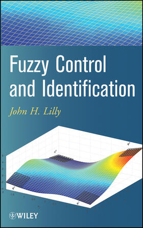Lilly |  Fuzzy Control and Identification | Buch |  Sack Fachmedien