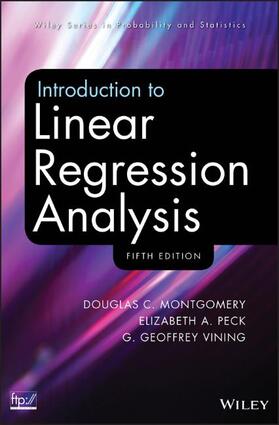 Montgomery / Peck / Vining |  Introduction to Linear Regression Analysis | Buch |  Sack Fachmedien
