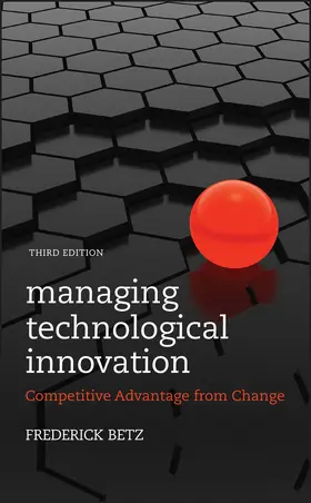 Betz |  Managing Technological Innovation | Buch |  Sack Fachmedien