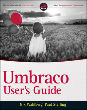 Wahlberg / Sterling / Hartvig |  Umbraco User's Guide | Buch |  Sack Fachmedien