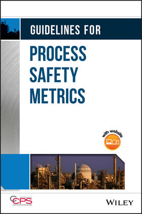 CCPS |  Guidelines for Process Safety Metrics | Buch |  Sack Fachmedien