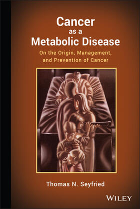 Seyfried |  Cancer as a Metabolic Disease | Buch |  Sack Fachmedien