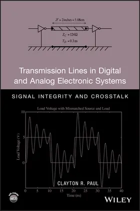 Paul |  Transmission Lines in Digital and Analog Electronic Systems | Buch |  Sack Fachmedien