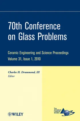 Drummond / ACerS (American Ceramics Society, The) |  70th Conference on Glass Problems, Volume 31, Issue 1 | Buch |  Sack Fachmedien