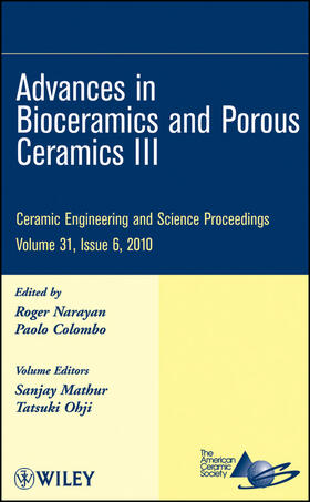 Narayan / ACerS (American Ceramics Society, The) / Colombo |  Advances in Bioceramics and Porous Ceramics III, Volume 31, Issue 6 | Buch |  Sack Fachmedien