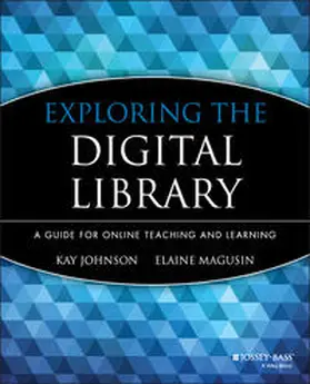 Johnson / Magusin |  Exploring the Digital Library | eBook | Sack Fachmedien