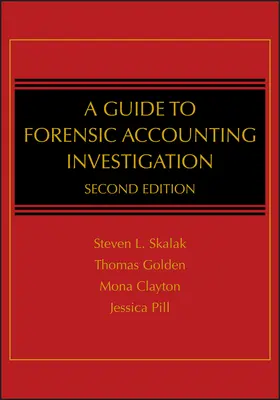 Skalak / Golden / Clayton |  A Guide to Forensic Accounting Investigation | Buch |  Sack Fachmedien