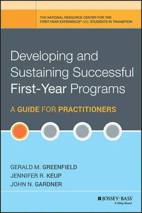 Greenfield / Keup / Gardner |  Developing and Sustaining Successful First-Year Programs | Buch |  Sack Fachmedien