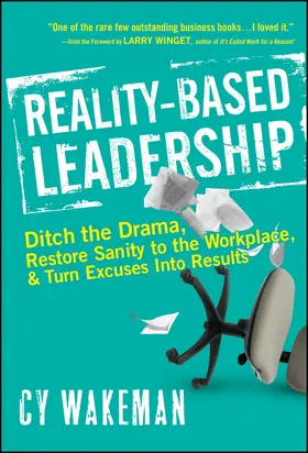 Wakeman |  Reality-Based Leadership | Buch |  Sack Fachmedien