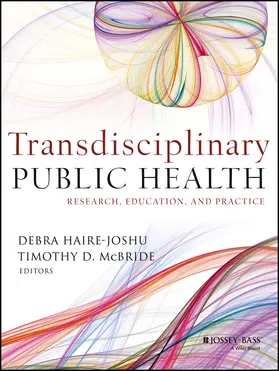 Haire-Joshu / McBride |  Transdisciplinary Public Health | Buch |  Sack Fachmedien