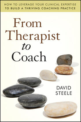 Steele |  From Therapist to Coach | Buch |  Sack Fachmedien