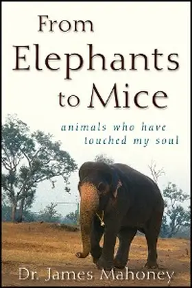 Mahoney |  From Elephants to Mice | eBook | Sack Fachmedien