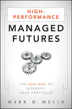 Melin |  High-Performance Managed Futures: The New Way to Diversify Your Portfolio | Buch |  Sack Fachmedien