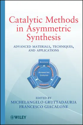 Gruttadauria / Giacalone |  Catalytic Methods in Asymmetric Synthesis | Buch |  Sack Fachmedien