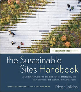 Calkins |  The Sustainable Sites Handbook | Buch |  Sack Fachmedien