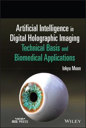 Moon |  Artificial Intelligence in Digital Holographic Imaging | Buch |  Sack Fachmedien
